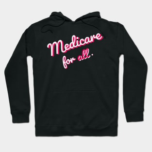 Medicare 4 All - Neon Hoodie